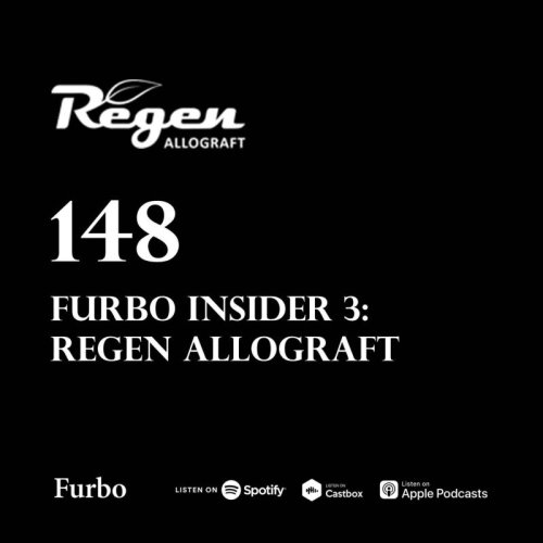  پادکست148: Furbo Insider 3: Regen Allograft | فوربو اینسایدر سوم: داستان ریجن آلوگرافت