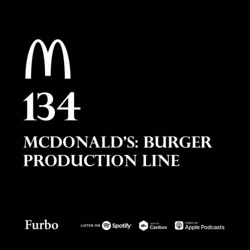  پادکست134: McDonald\s | داستان مک‌دونالد؛ خط تولید همبرگر پونزده سنتی