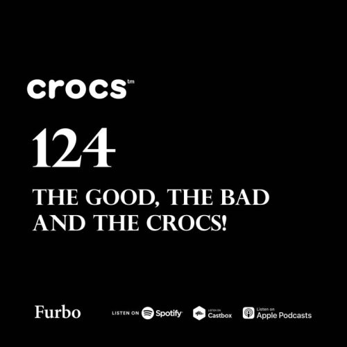  پادکست124: Crocs | داستان کراکس؛ خوب، بد، کراکس