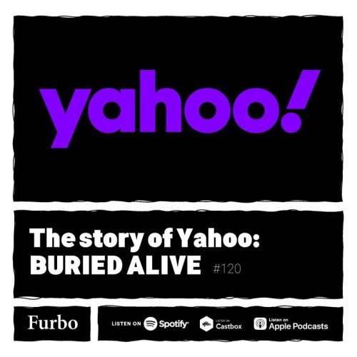  پادکست120: Yahoo! | داستان یاهو؛ زنده‌به‌گور