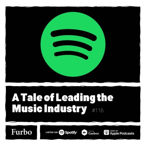  پادکست116: Spotify | داستان اسپاتیفای؛ داستان رهبری صنعت موسیقی