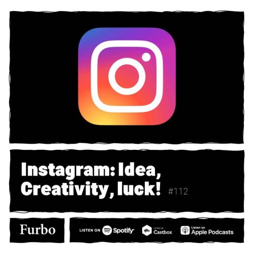  پادکست112: Instagram | داستان اینستاگرام؛ ایده، خلاقیت، شانس