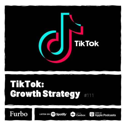  پادکست111: TikTok | داستان تیک تاک؛ استراتژی رشد | تیک تاک چطوری رشد کرد؟