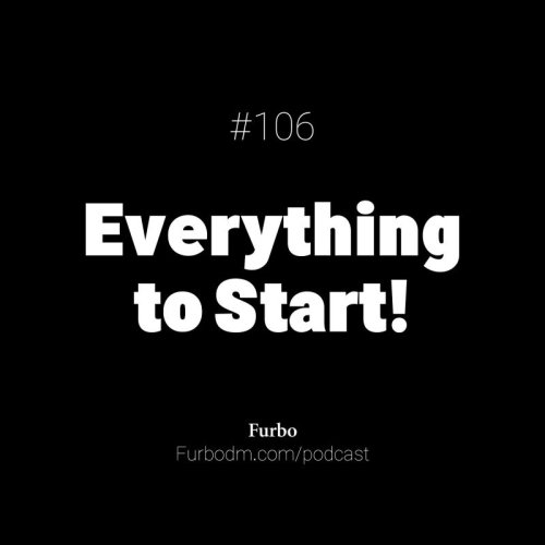  پادکستE106: Everything to Start | تقریبا هر چیزی که برای شروع لازمه! (پیش‌نیاز کسب و کار آنلاین)