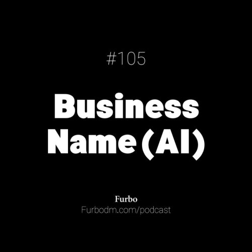  پادکستE105: Business Name Idea (AI) | پیدا کردن اسم کسب و کار با هوش مصنوعی