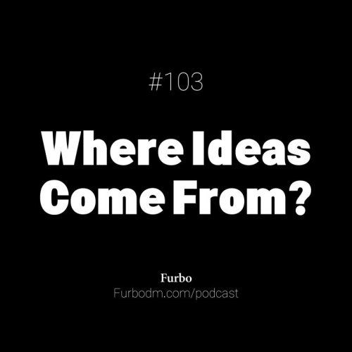  پادکستE103: Where Ideas Come From? | ایده‌ها از کجا می‌آیند؟ (پیدا کردن ایده کسب و کار)
