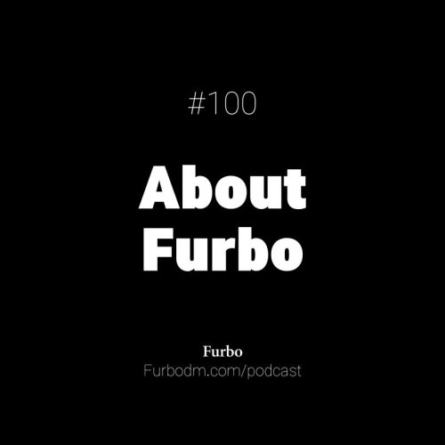  پادکستE100: About Furbo | درباره فوربو (مسیر شکل‌گیری فوربو از کیفیت و ضبط تا رشد و اسپانسر)