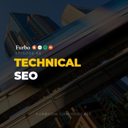  پادکستE68: Technical SEO |  بررسی اصول سئو تکنیکال در بهینه سازی سایت
