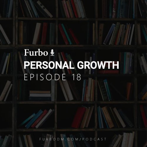  پادکستE18: Personal Growth – قسمت هجده: تعریف رشد فردی