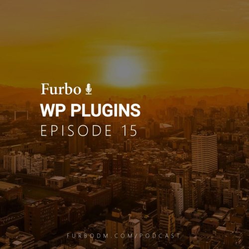  پادکستE15: WP Plugins – قسمت پانزده: پلاگین‌های کاربردی وردپرس