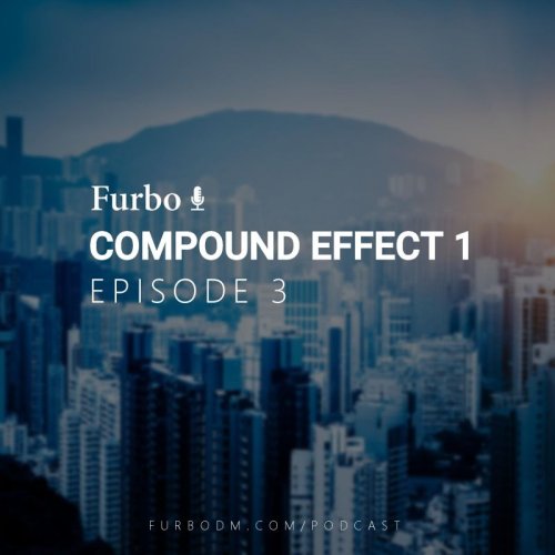  پادکستE3: Compound Effect 1 – قسمت سه: کتاب اثر مرکب بخش اول