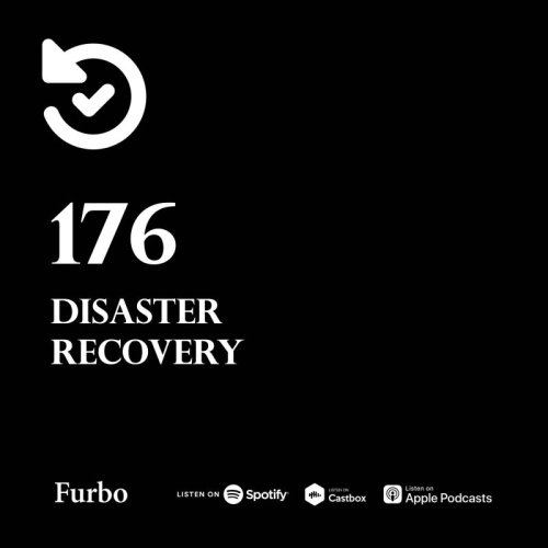  پادکست176: Disaster Recovery | کسب و کار در بحران! | استراتژی بازیابی فاجعه