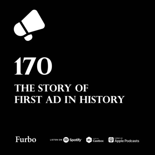  پادکست170: First Ad Ever! | داستان اولین تبلیغ تاریخ (مرور سیر تکاملی تبلیغات)
