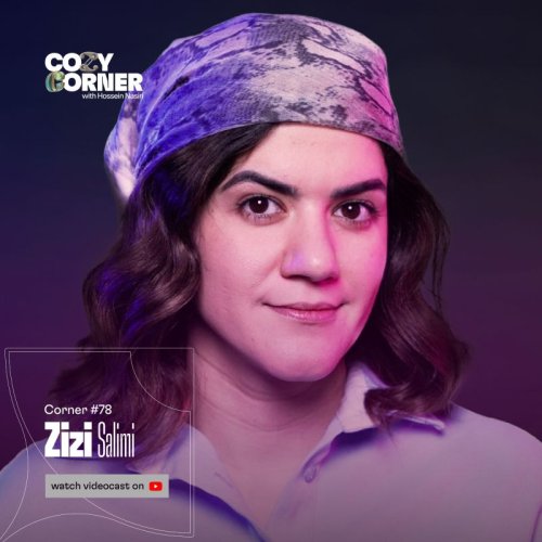  پادکستCorner 78: Zizi Salimi | زی‌زی سلیمی