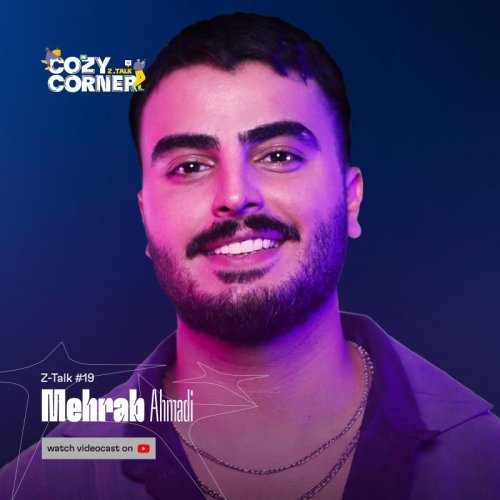  پادکستZ-Talk 19: Mehrab Ahmadi | محراب احمدی