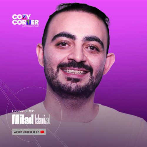  پادکستCorner SE01: Milad Islamizad | میلاد اسلامی‌زاد