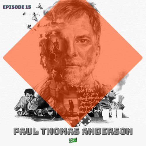  پادکستEpisode 15-Paul Thomas Anderson