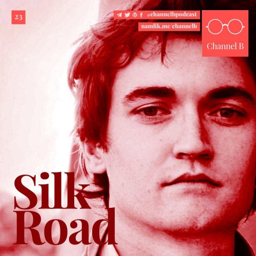  پادکستاپیزود بیست و شش - قسمت چهارم Silk Road