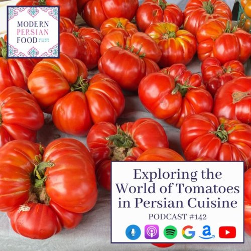  پادکستExploring the World of Tomatoes in Persian Cuisine