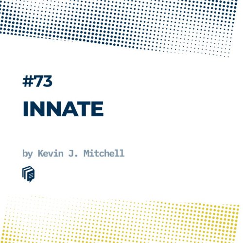  پادکست73: Innate (مغز باشخصیت)