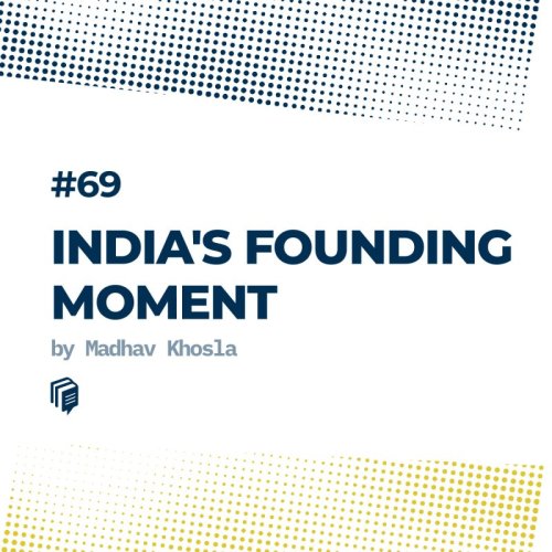  پادکست69: Indias Founding Moment (لحظه تاسیس هند)