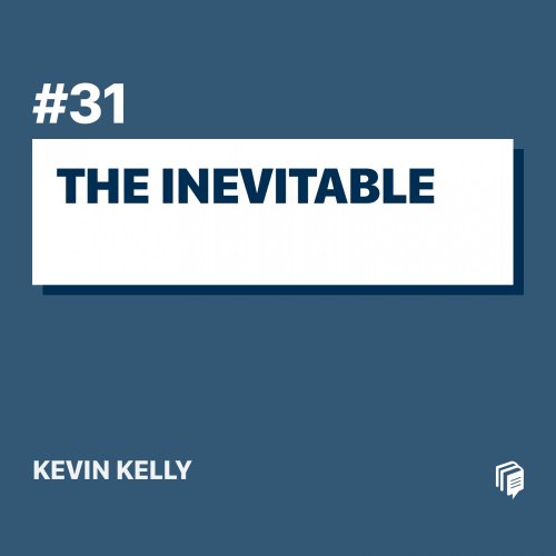  پادکست31: The Inevitable (خلاصه‌ی کتاب آینده‌ی نزدیک)