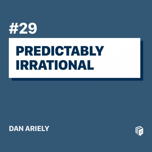  پادکست29: Predictably Irrational (خلاصه‌ی کتاب نابخردی‌های پیش‌بینی‌پذیر)