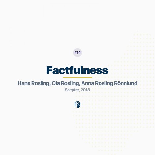  پادکست14: Factfulness (خلاصه‌ی کتاب واقعیت)