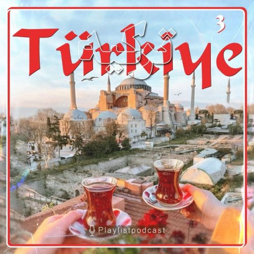  پادکستپلی لیست - موسیقی ترکیه 3