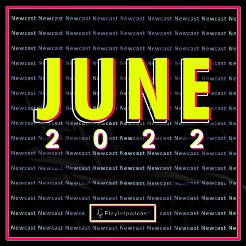  پادکستNewcast - June 2022