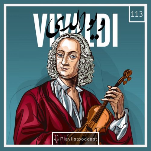  پادکستLIVE 113- Antonio Vivaldi - پلی لیست لایو