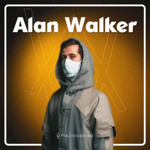  پادکستپلی لیست - Alan Walker
