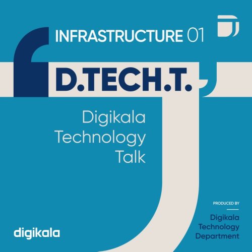  پادکستتیم زیرساخت - قسمت ۱ - معرفی تیم زیرساخت دیجی‌کالا