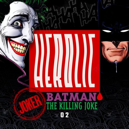  پادکستHerolic – E12 – Batman-02- Joker: The Killing Joke