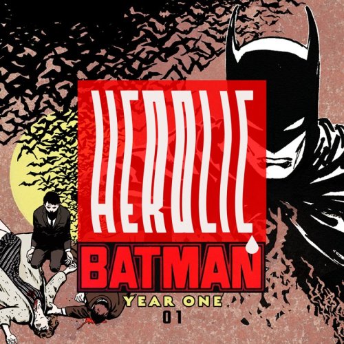  پادکستHerolic – E11 – Batman-01-Year One
