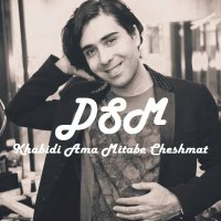 Khabidi Ama Mitabe Cheshmat (DSM Remix) track