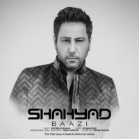 آهنگ شهیاد بازی