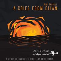آهنگ A Grief From Gilan