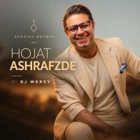 آهنگ حجت اشرف‌زاده اسپشال ست میکس (دی جی ورسی)
