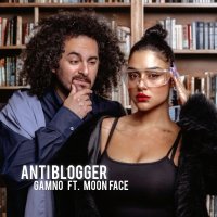 Anti Blogger (ft. Moon Face)