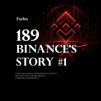 189: Binance #1 | The Story of Binance; Part One; Six Months Until the Coronation