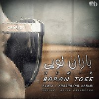 آهنگ Baaraan Toee (Remix)