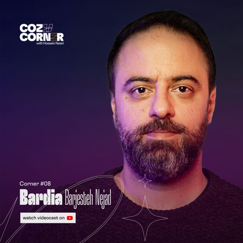 Corner 08: Bardia Barjesteh Nejad