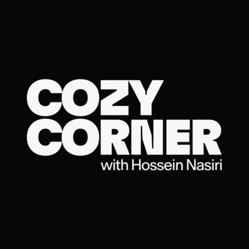 Cozy Corner with Hossein Nasiri | کوزی کرنر با حسین نصیری