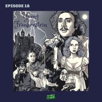 Episode 18-Young Frankenstein