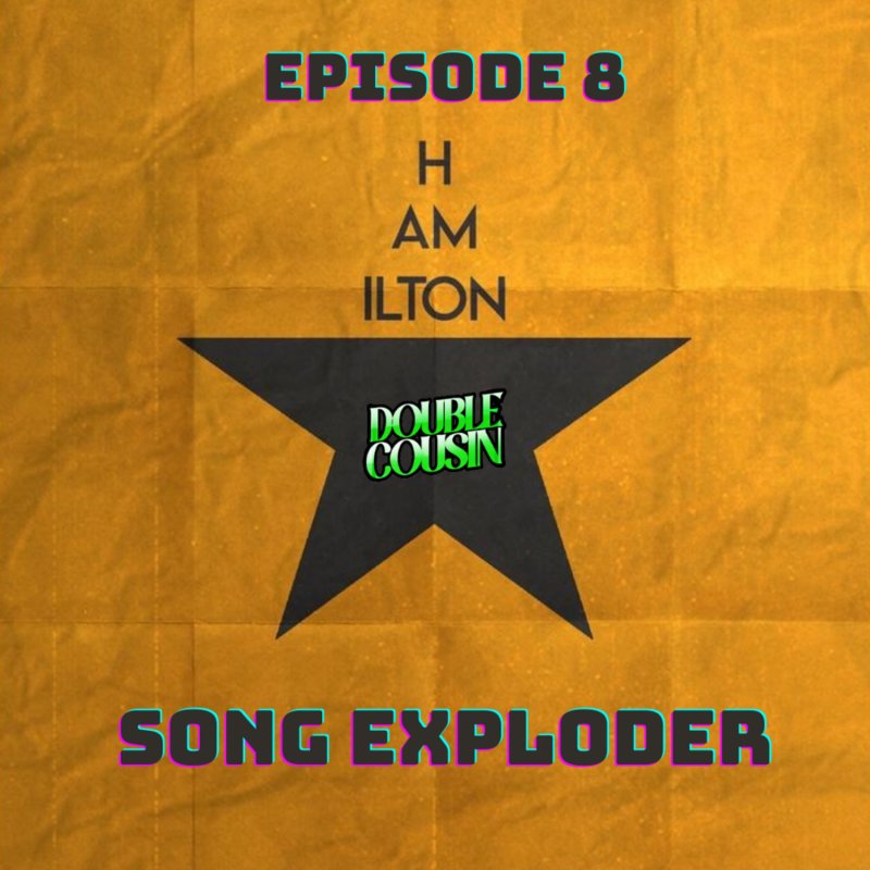 Episode Eight-Hamilton Song Exploder