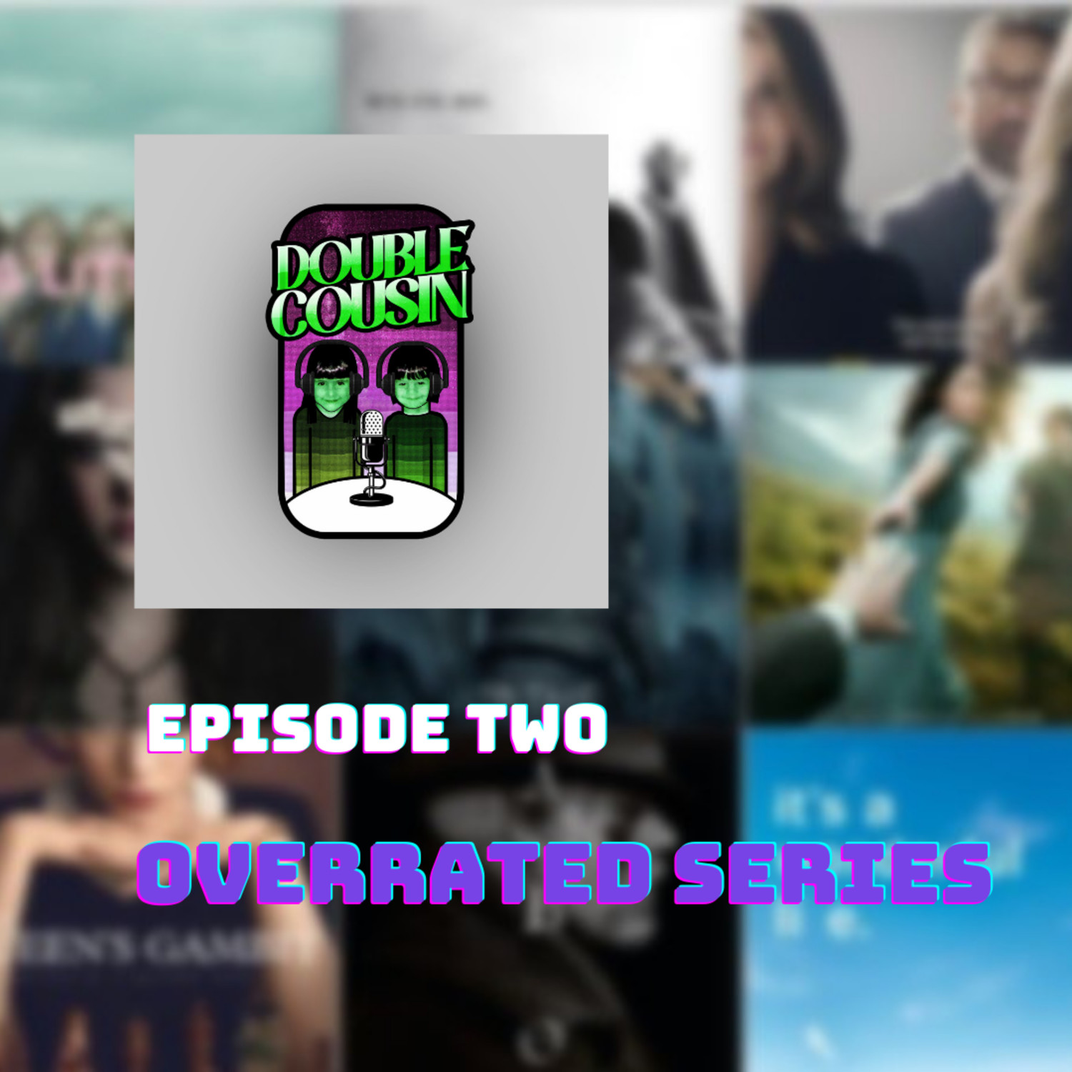 Episode Two-Overrated Series