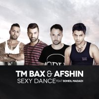 Sexy Dance (Ft. Soheil Madadi)