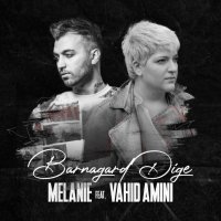 Barnagard Dige (Ft. Vahid Amini)