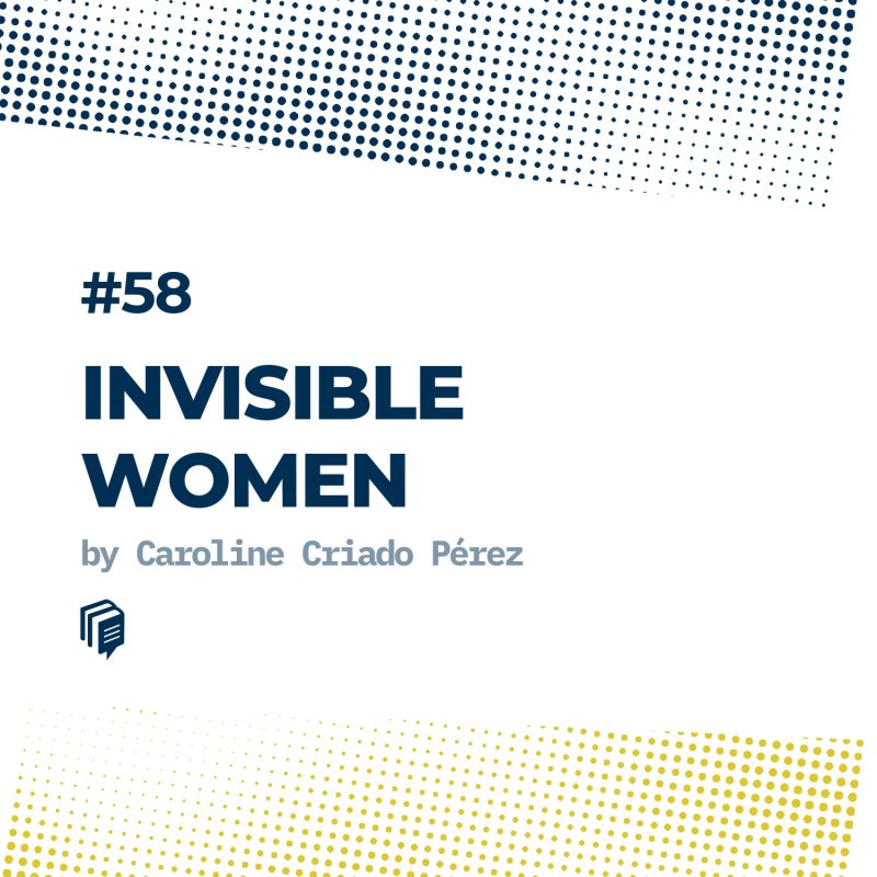 58: Invisible Women (زنان نامرئی)